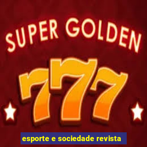 esporte e sociedade revista