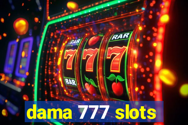 dama 777 slots