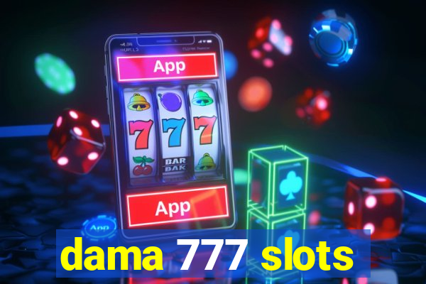 dama 777 slots