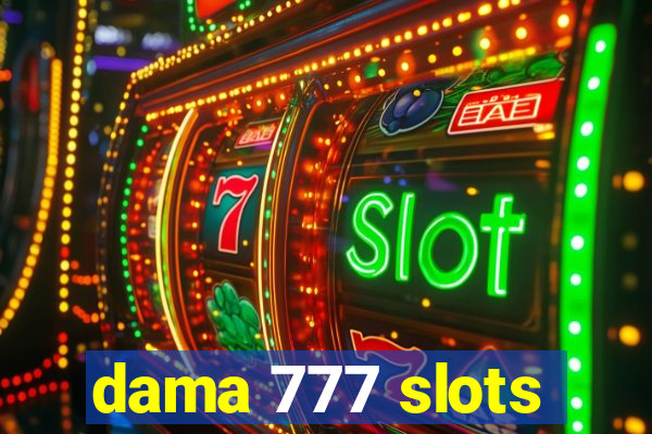 dama 777 slots