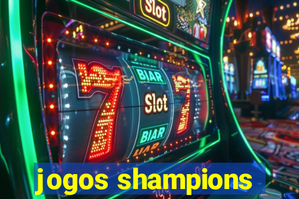 jogos shampions