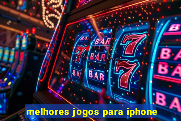 melhores jogos para iphone