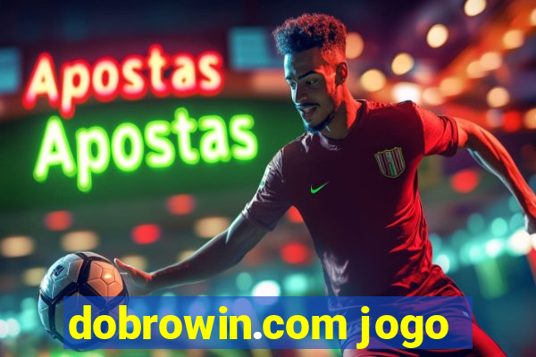 dobrowin.com jogo