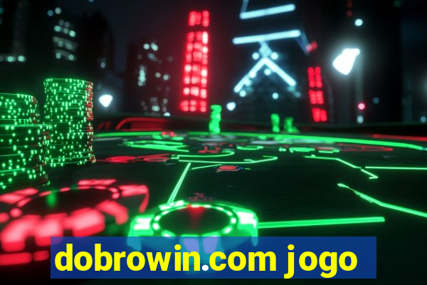 dobrowin.com jogo