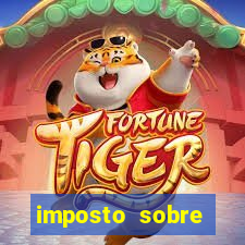 imposto sobre grande fortunas