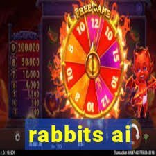 rabbits ai