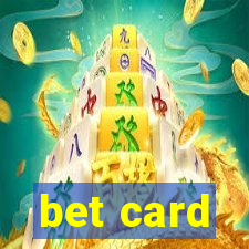 bet card