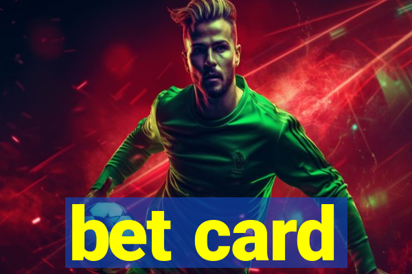 bet card