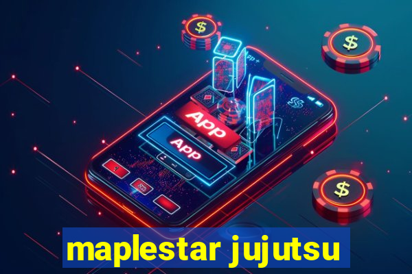 maplestar jujutsu