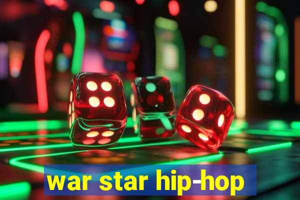 war star hip-hop