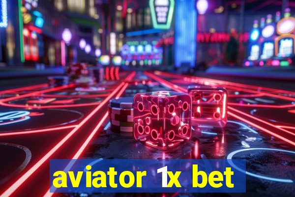 aviator 1x bet