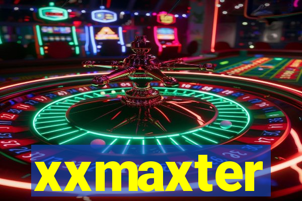 xxmaxter