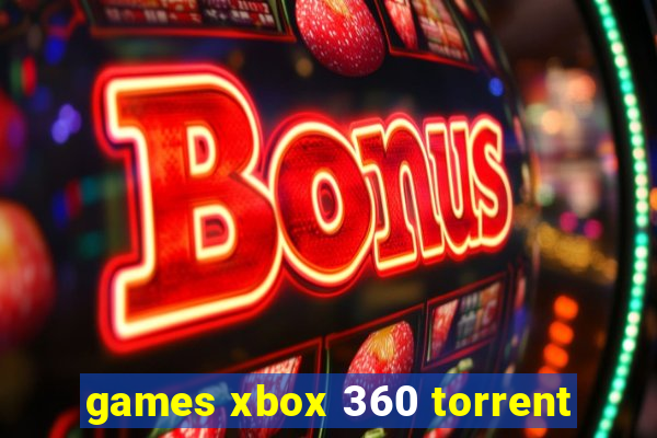 games xbox 360 torrent