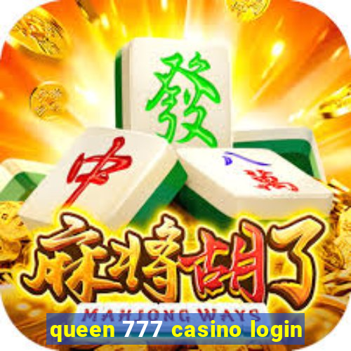 queen 777 casino login