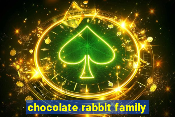 chocolate rabbit family