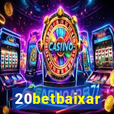 20betbaixar