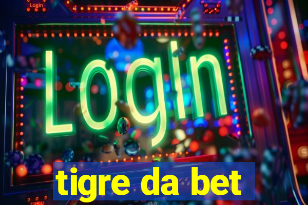 tigre da bet