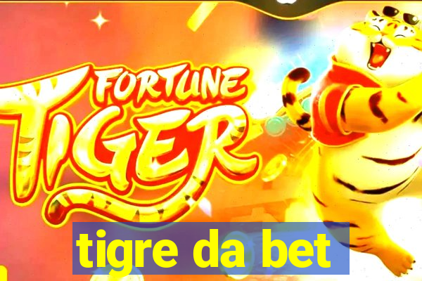 tigre da bet