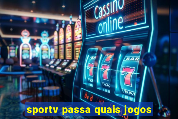 sportv passa quais jogos