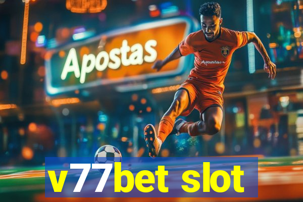 v77bet slot