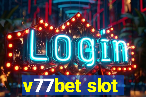 v77bet slot