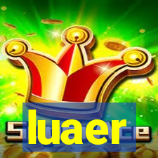 luaer