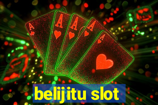 belijitu slot