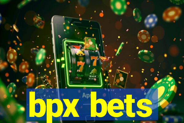 bpx bets