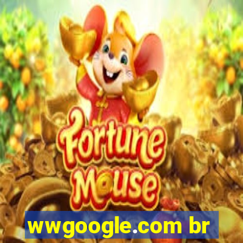 wwgoogle.com br