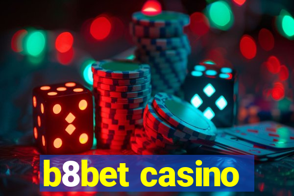 b8bet casino