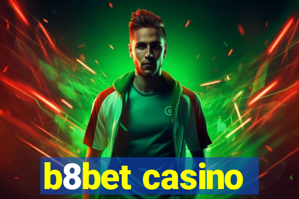 b8bet casino