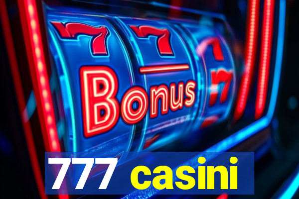 777 casini