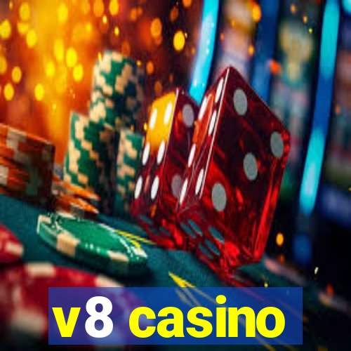 v8 casino