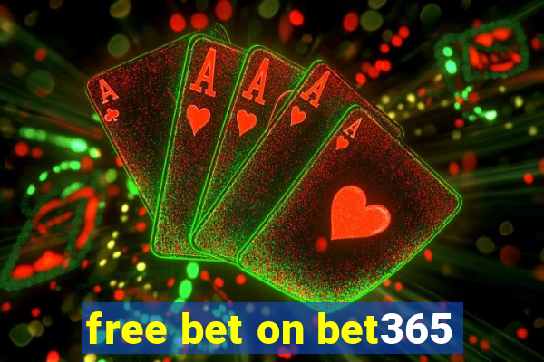 free bet on bet365