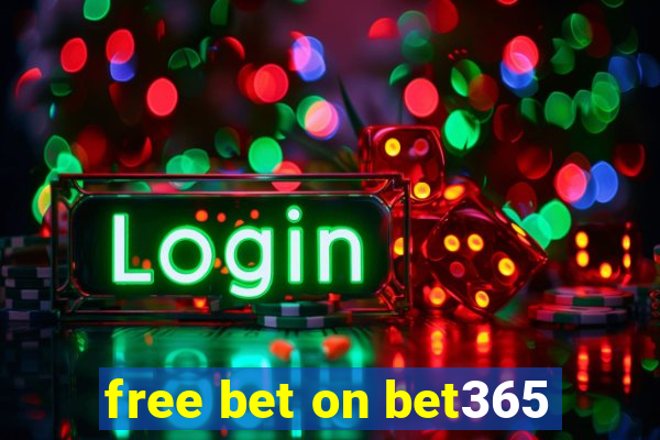 free bet on bet365