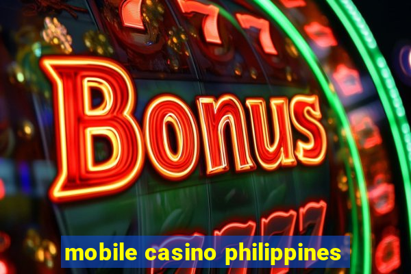 mobile casino philippines