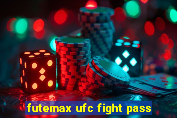 futemax ufc fight pass