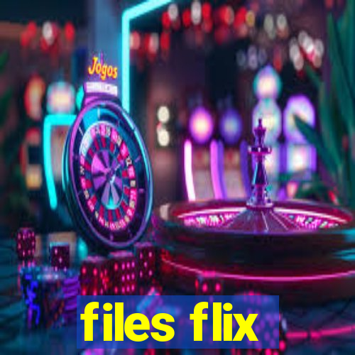 files flix