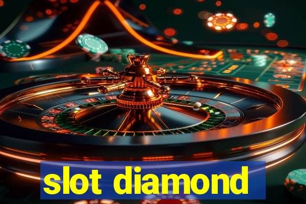 slot diamond