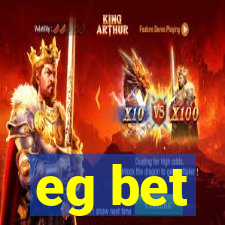 eg bet