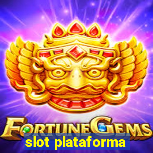 slot plataforma