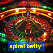 spiral betty