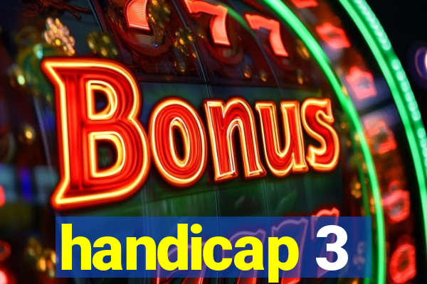 handicap 3