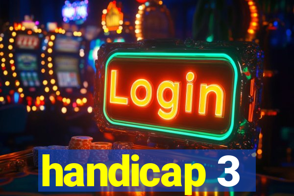 handicap 3