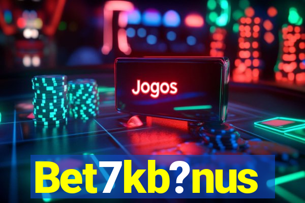 Bet7kb?nus