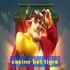 casino bet tigre