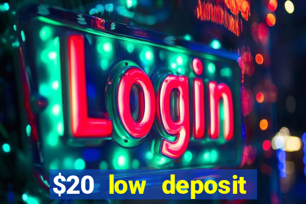 $20 low deposit casinos in nz