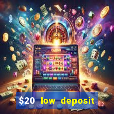 $20 low deposit casinos in nz