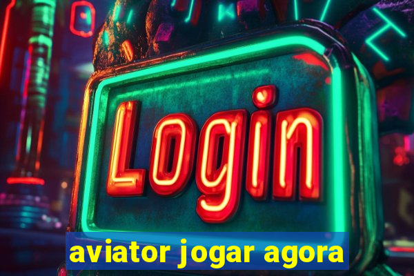 aviator jogar agora