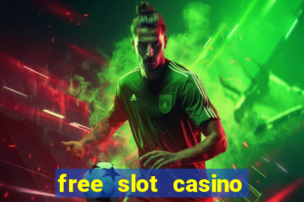 free slot casino games with bonus